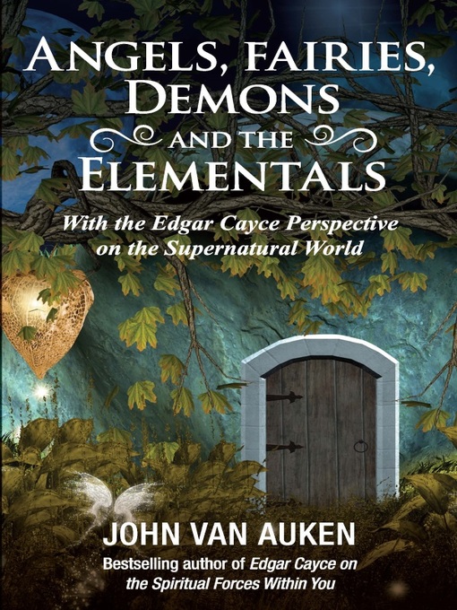 Title details for Angels, Fairies, Demons, and the Elementals by John Van Auken - Available